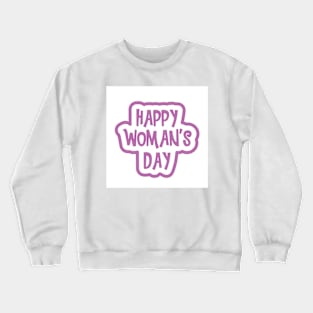 Pink happy woman's day Crewneck Sweatshirt